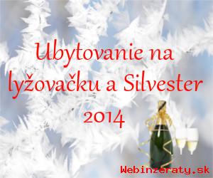 Ubytovanie - lyovaka, Silvester 2014